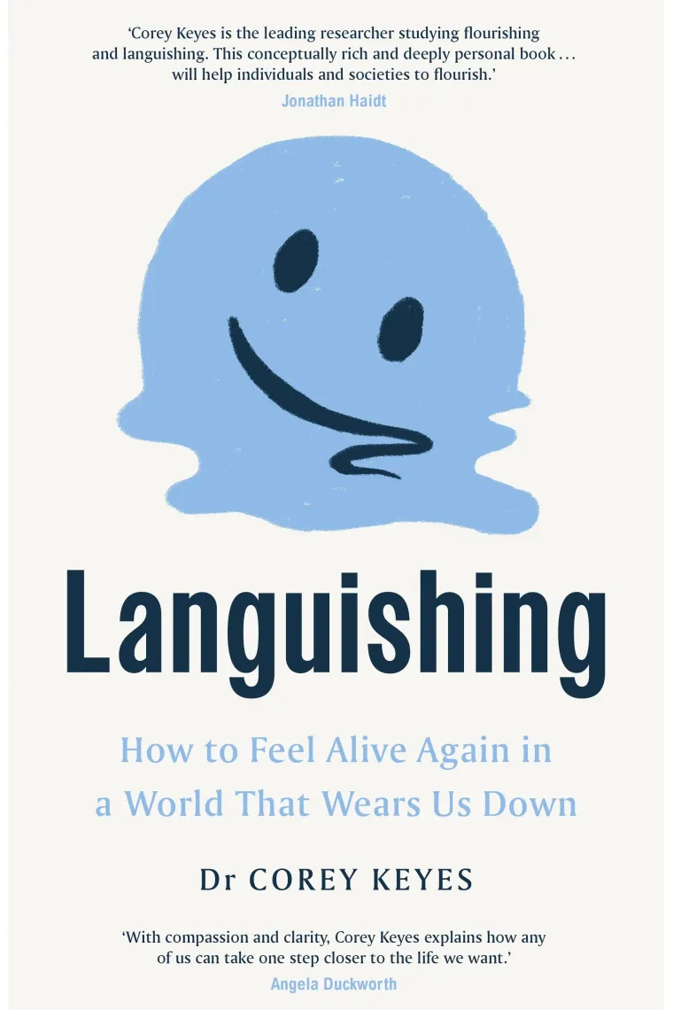 Languishing: How to Feel Alive Again in a World That Wears Us Down (Inglés)