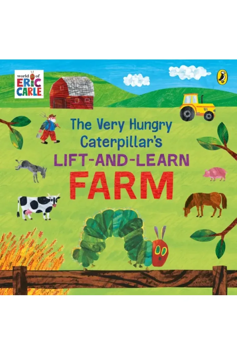 The Very Hungry Caterpillar’s Lift and Learn: Farm (Inglés)