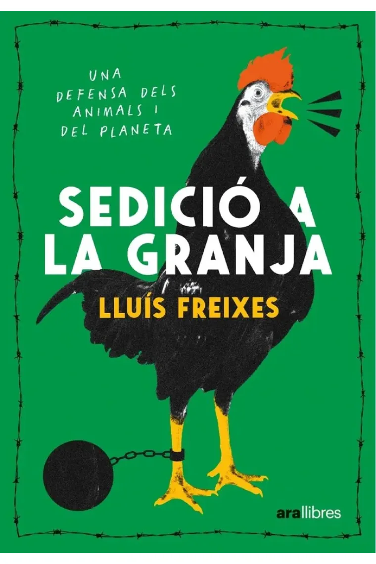 Sedició a la granja. Una defensa dels animals i del planeta (Catalán)