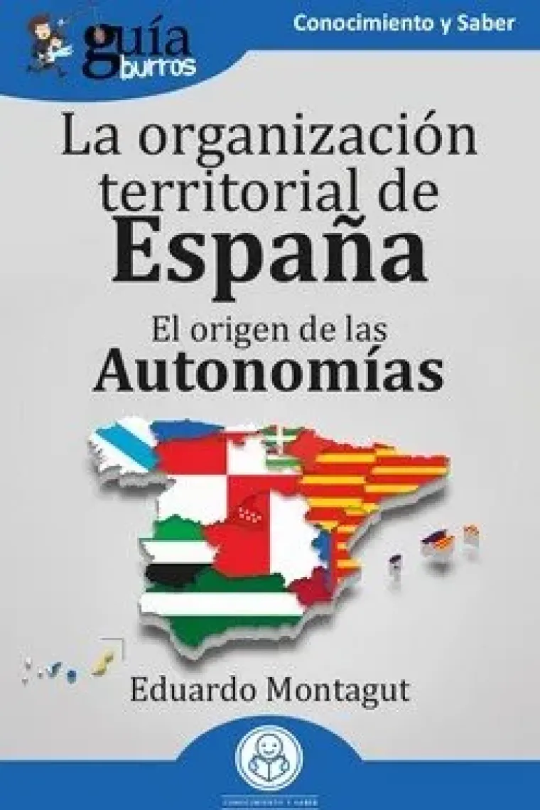 GuíaBurros: La organización territorial en España. E