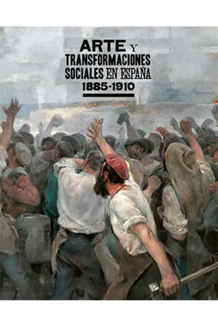 Arte y transformaciones sociales en España (1885-1910)