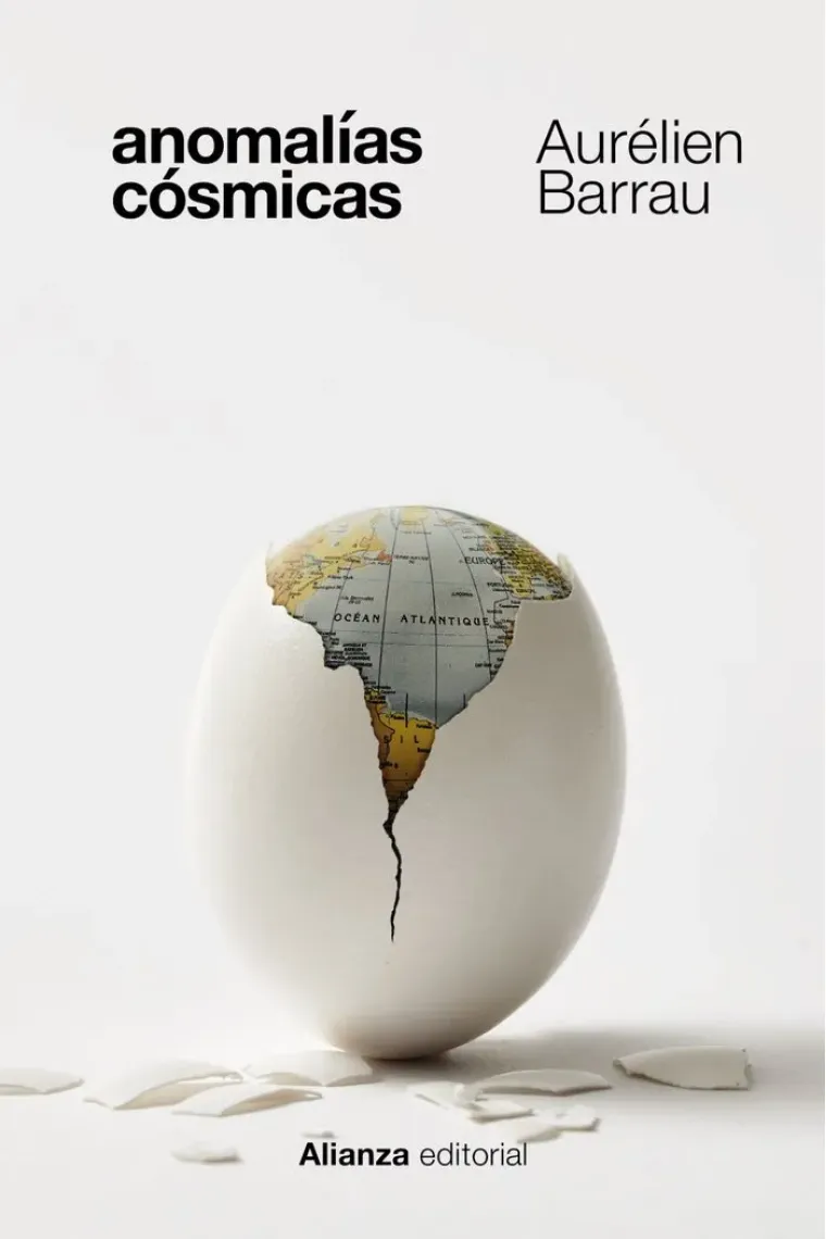 Anomalías cósmicas. La ciencia frente a lo extraño