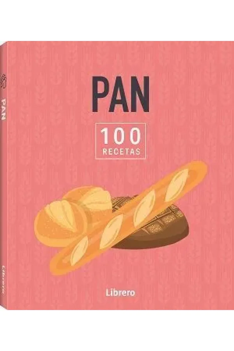 100 recetas. Pan