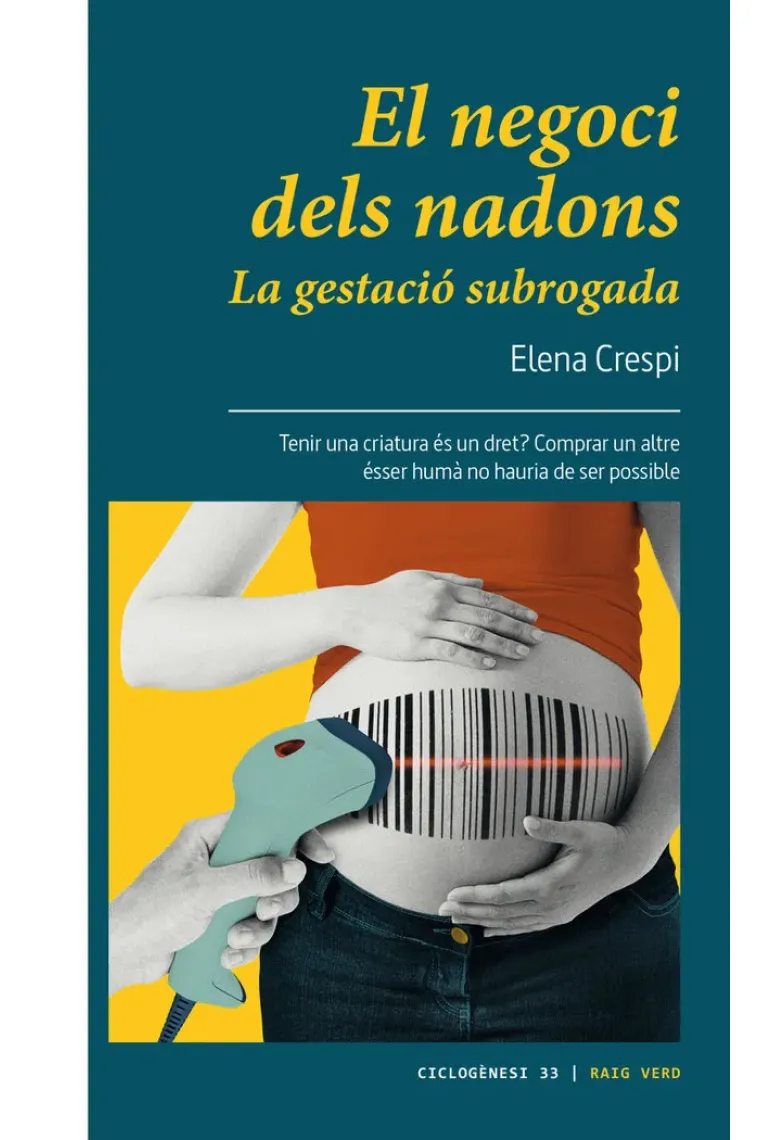 El negoci dels nadons. La gestació subrogada (Catalán)
