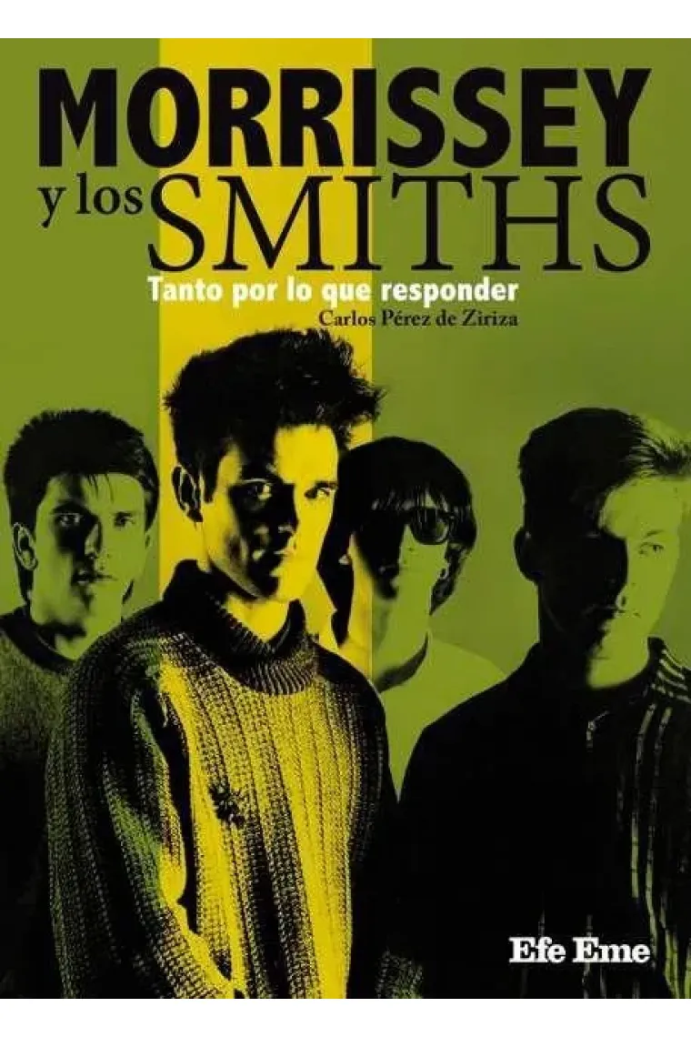 Morrissey y los Smiths. Tanto por lo que responder