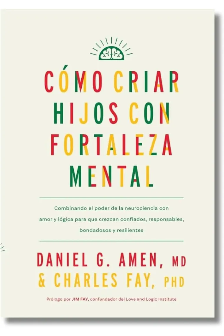 Cómo criar hijos con fortaleza mental