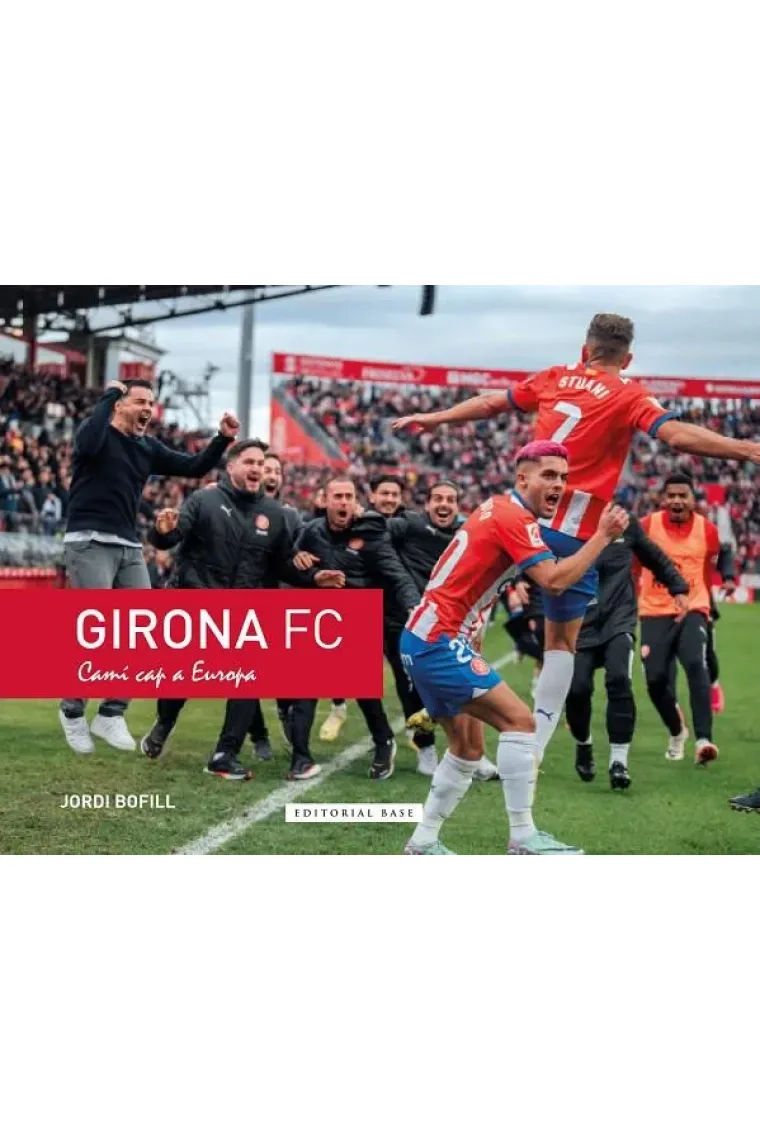 Girona FC. Camí cap a Europa (Catalán)