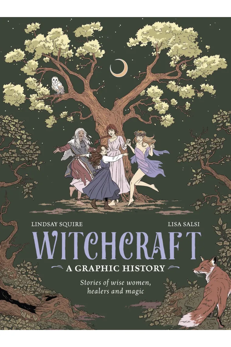 Witchcraft - A Graphic History: Stories of wise women, healers and magic (Inglés)