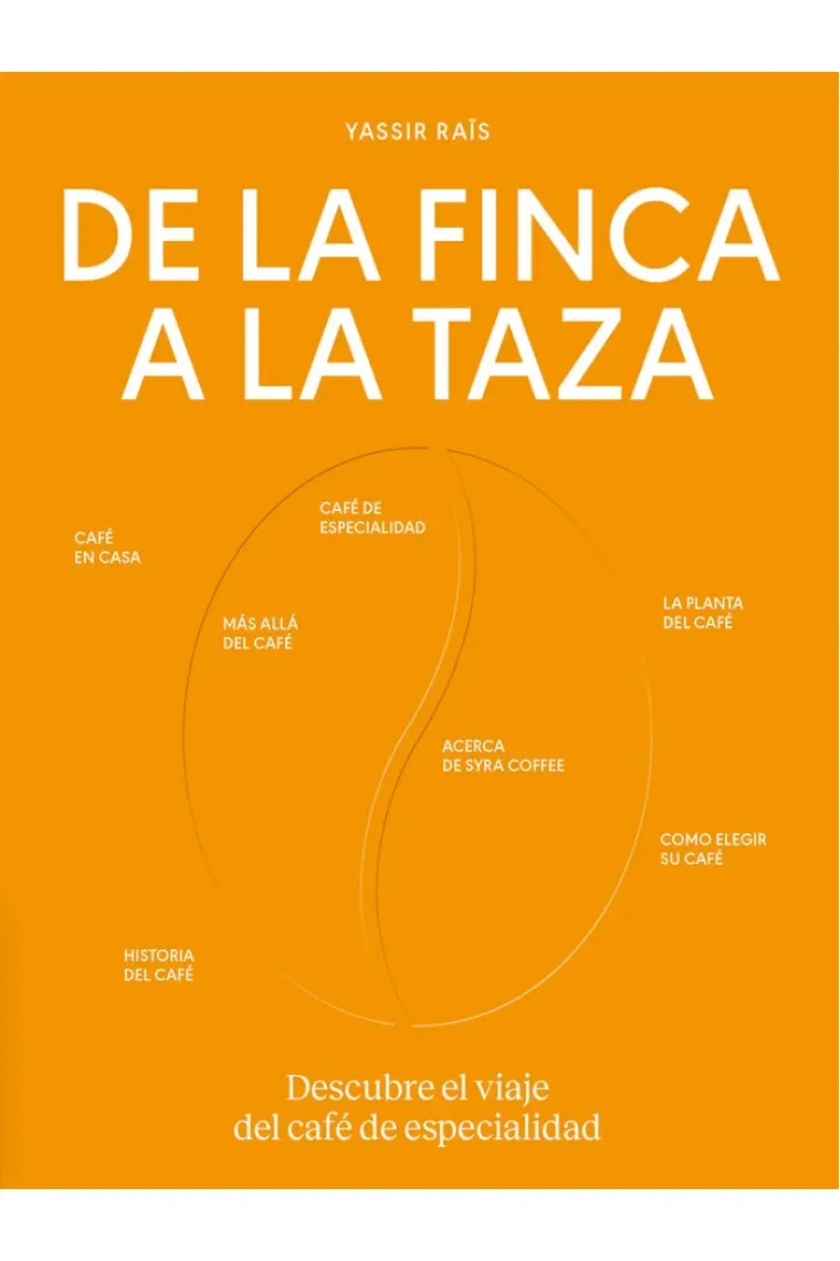 De la finca a la taza. Descubre el viaje del café de especialidad