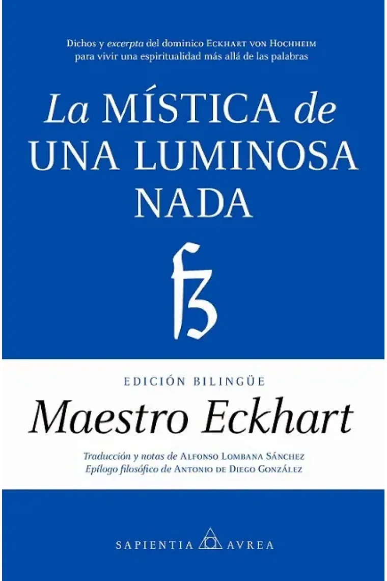 La mística de una luminosa Nada (Edición bilingüe alemán-castellano)