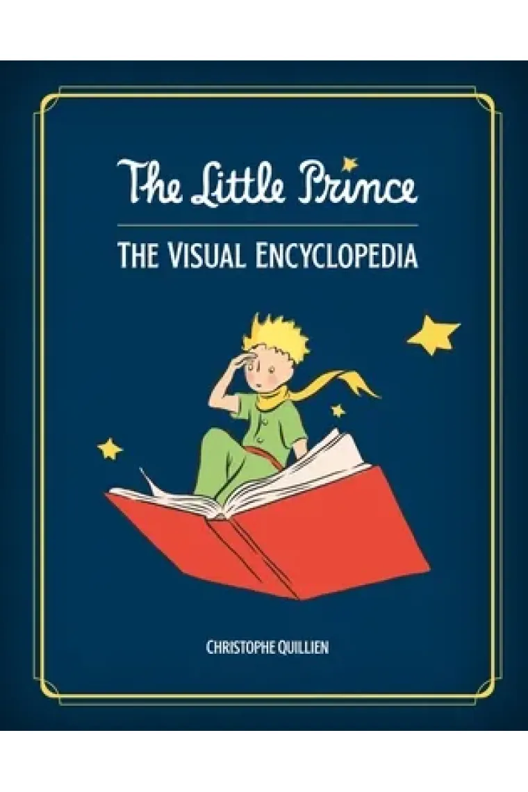 The Little Prince: The Visual Encyclopedia (Inglés)