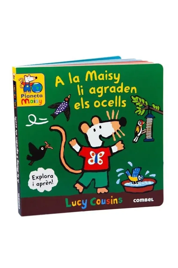A LA MAISY LI AGRADEN ELS OCELLS