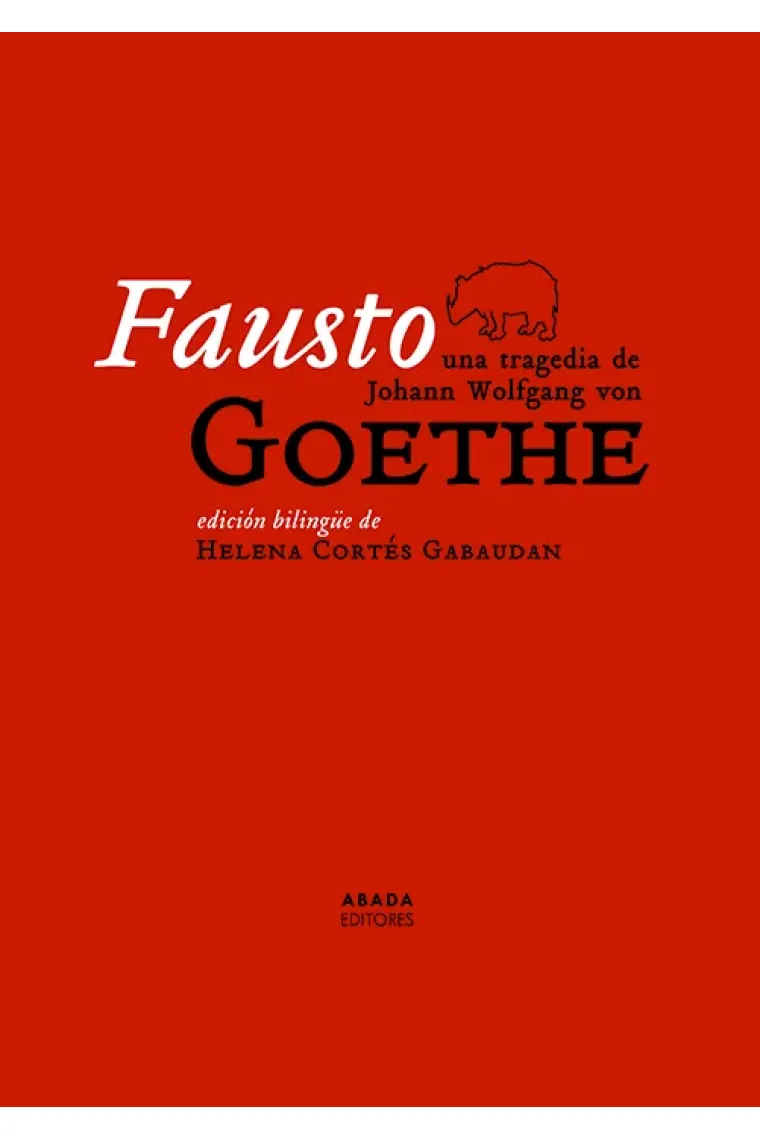 Fausto, una tragedia de Johann Wolfgang von Goethe