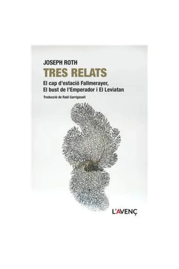 Tres relats (El cap d’estació Fallmerayer · El bust de l’emperador · El leviatan) (Catalán)