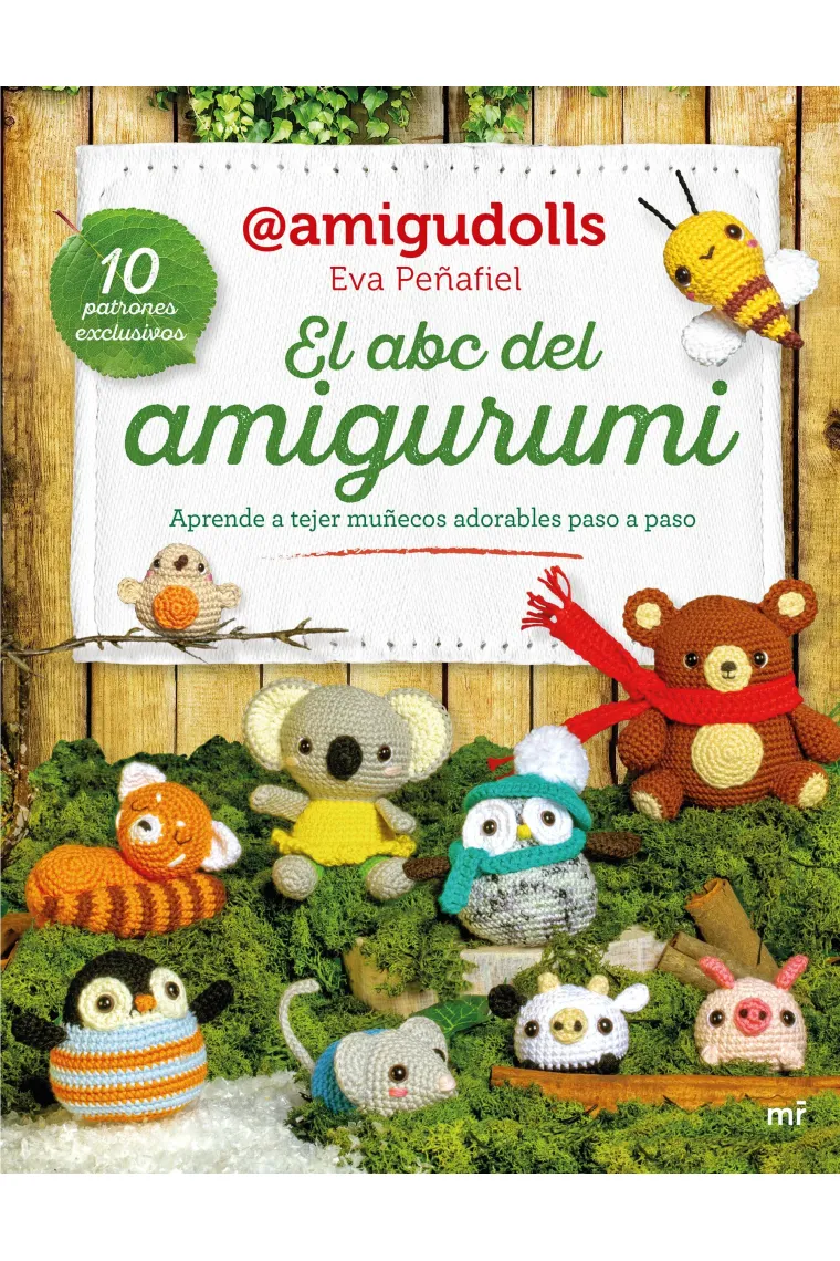 El ABC del amigurumi. Aprende a tejer muñecos adorables paso a paso