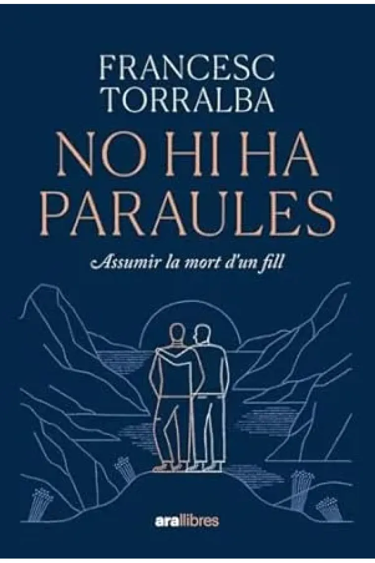 No hi ha paraules: assumir la mort d'un fill (Catalán)
