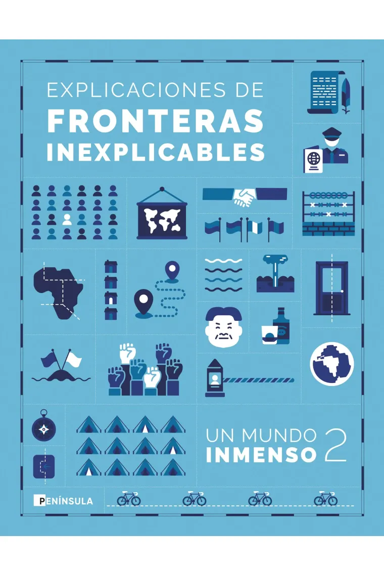 Explicaciones de fronteras inexplicables (Un mundo inmenso 2)