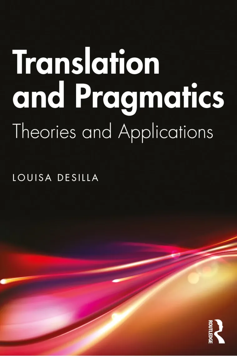 Translation and Pragmatics: Theories and Applications (Inglés)