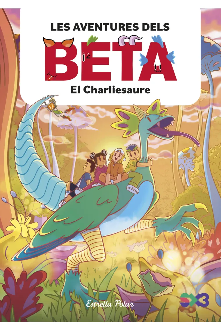 Les aventures dels Beta 2. El Charliesaure (Catalán)