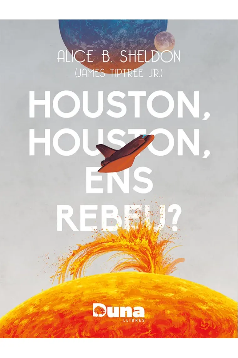Houston, Houston, ens rebeu? (Catalán)