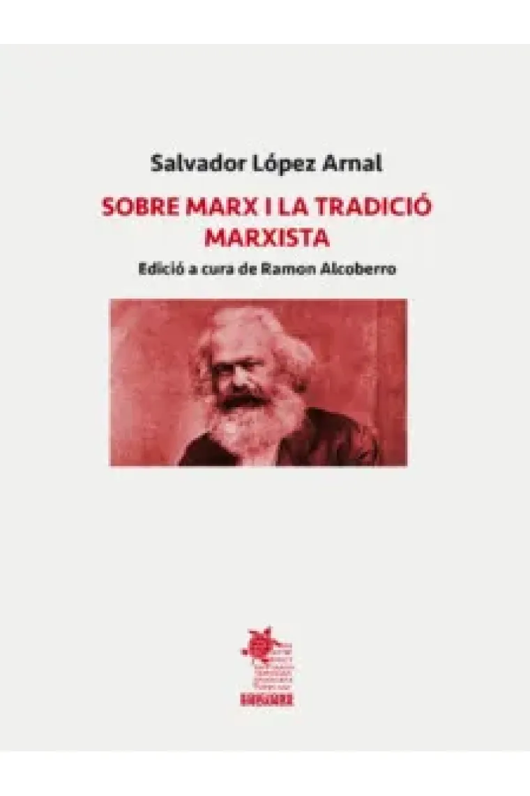 Sobre Marx i la tradició marxista (Edició a cura de Ramon Alcoberro) (Catalán)