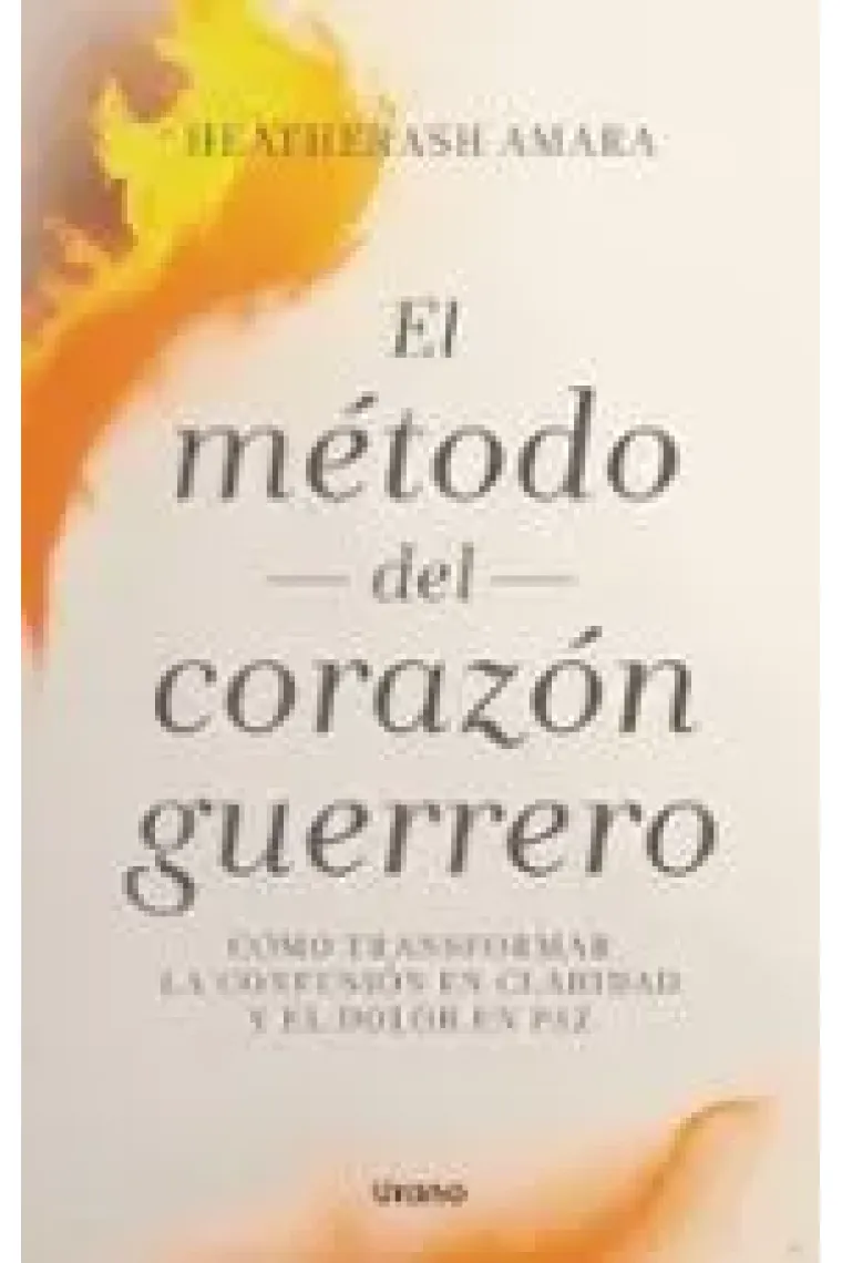 El método del corazón guerrero