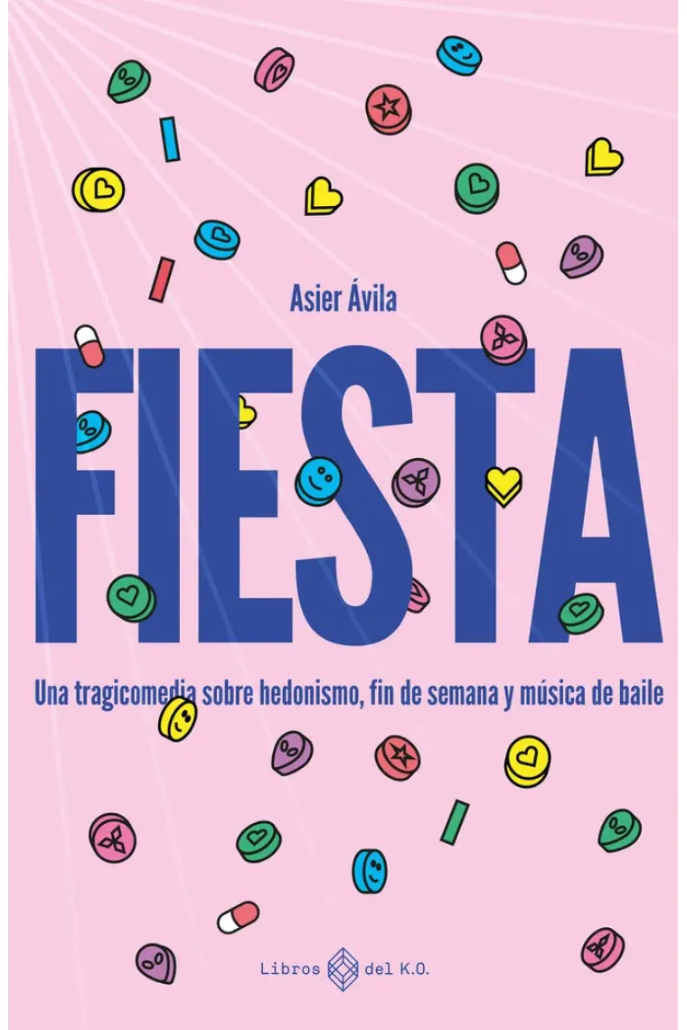 Fiesta. Una tragicomedia sobre hedonismo, fin de semana y musica de baile