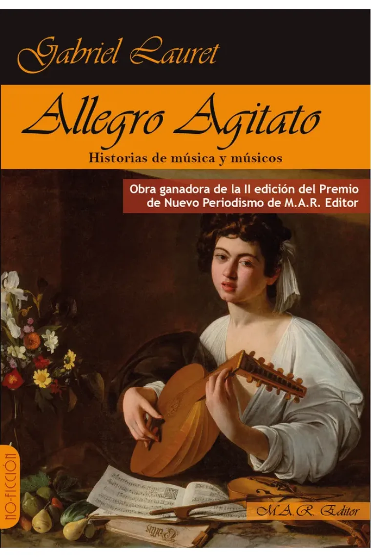 Allegro agitato. Historias de música y músicos