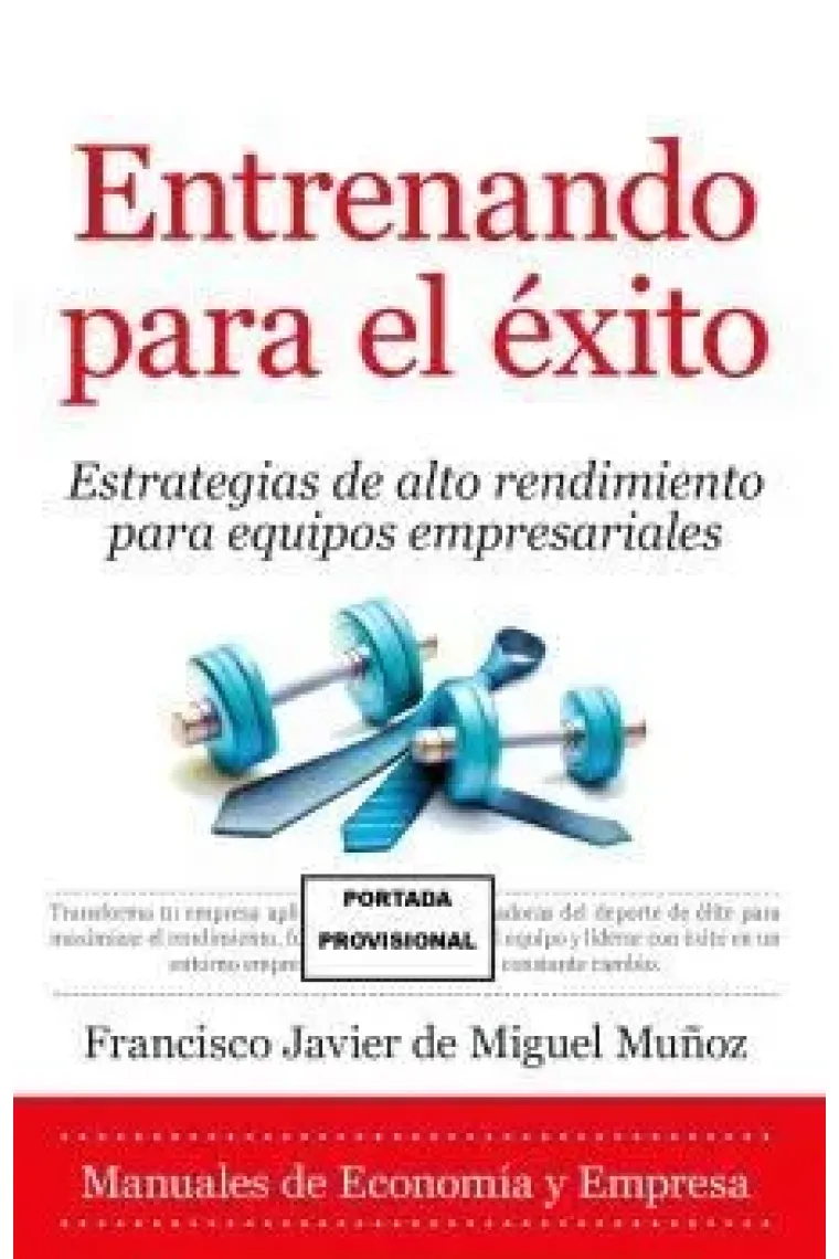 Entrenando para el éxito.