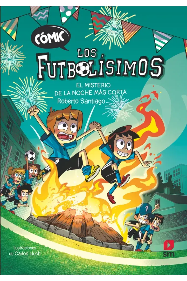 COMIC LOS FUTBOLISIMOS 3 EL MISTERIO DE LA NOCHE MAS CORTA
