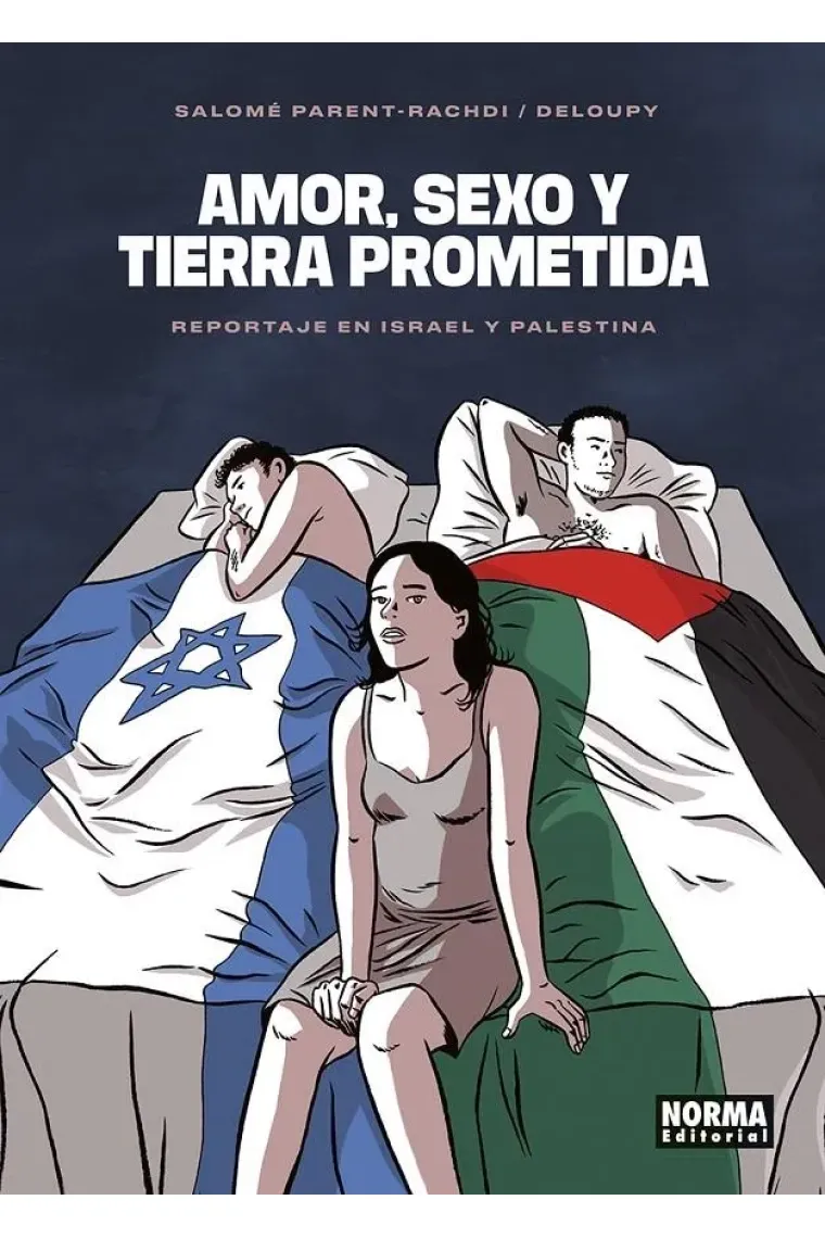 Amor, sexo y tierra prometida. Reportaje en Israel y Palestina