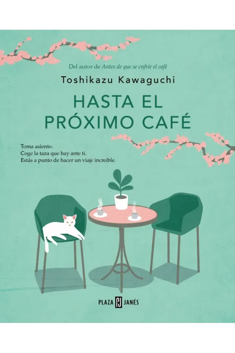 Hasta el próximo café (ANTES DE QUE SE ENFRÍE EL CAFE 4)