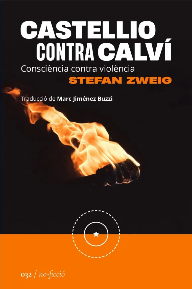 Castellio contra Calví: consciència contra violència (Catalán)