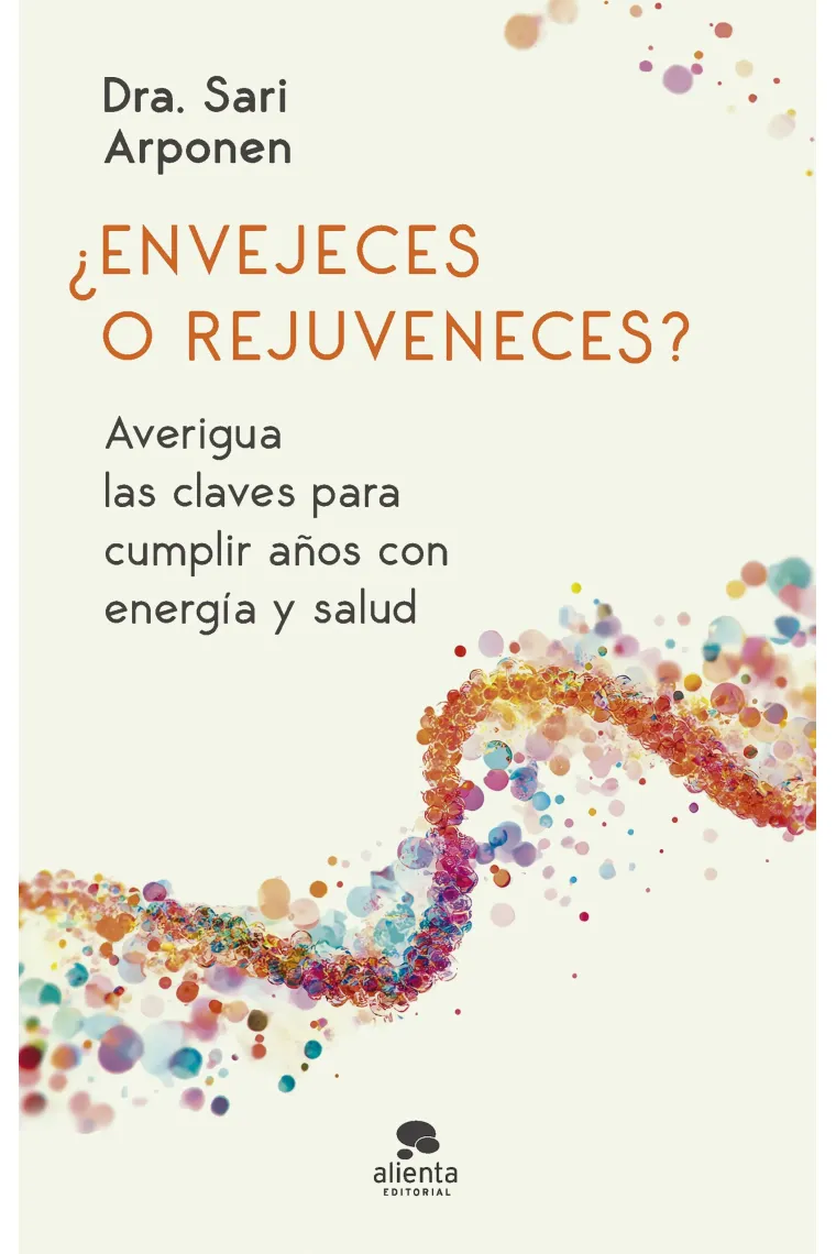 ¿Envejeces o rejuveneces? Averigua las claves para cumplir años con energía y salud