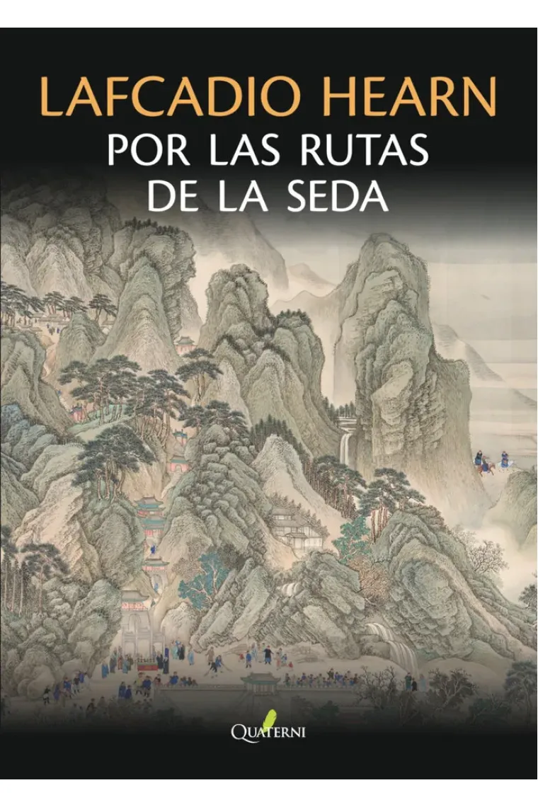 Lafcadio Hearn por las rutas de la seda