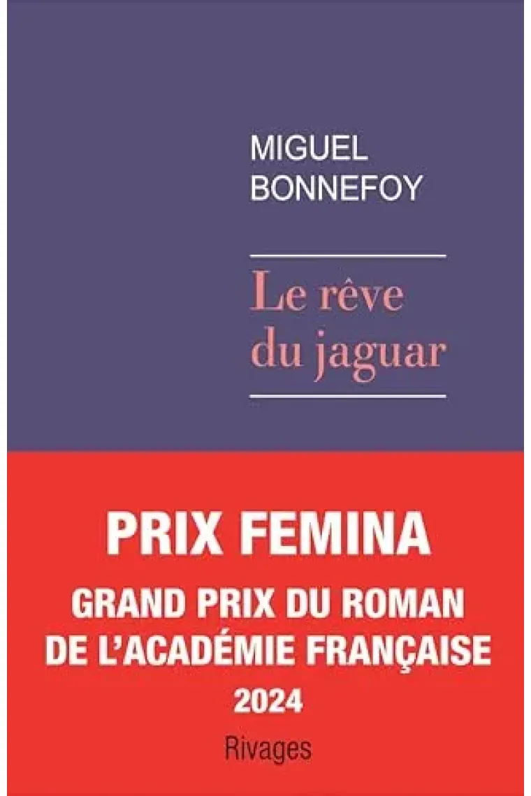 Le rêve du jaguar (Prix Femina 2024) (Francés)