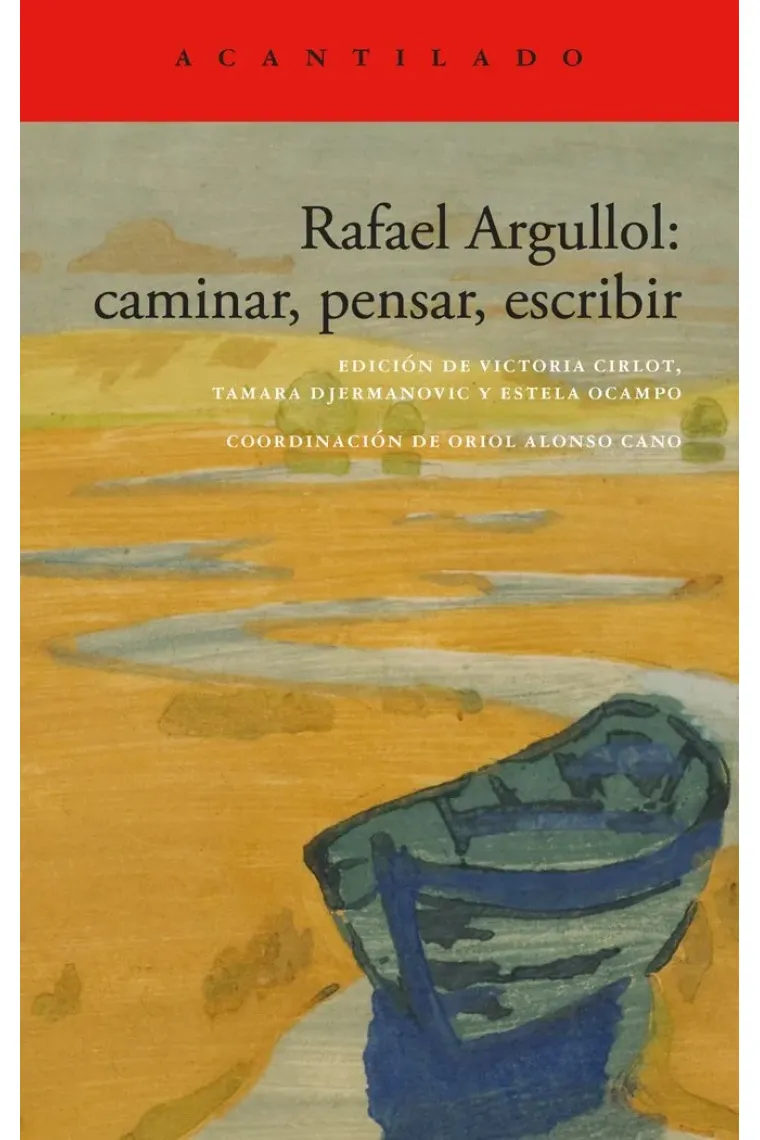 Rafael Argullol: caminar, pensar, escribir