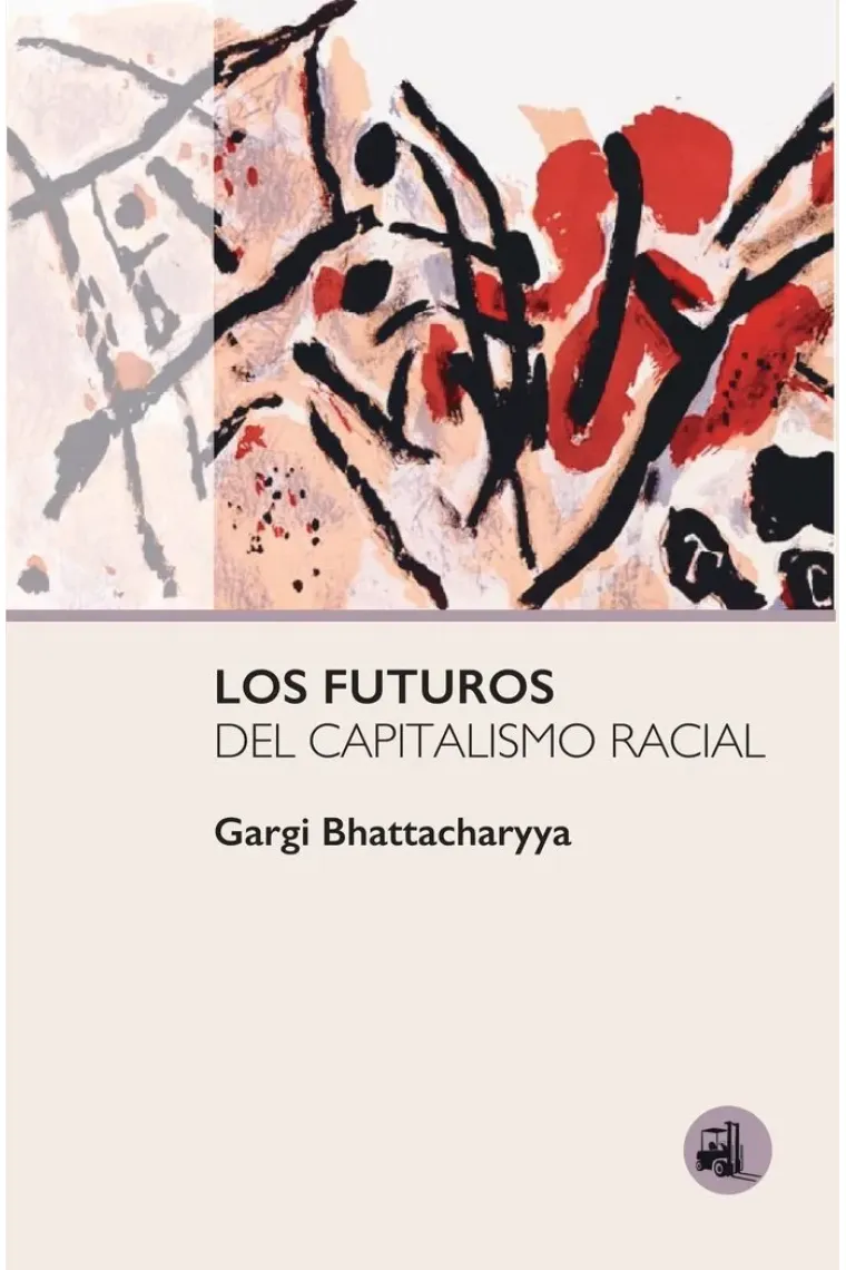 LOS FUTUROS DEL CAPITALISMO RACIAL