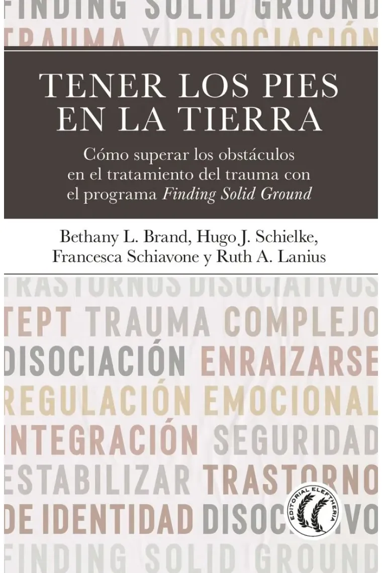 Tener los pies en la tierra. Cómo superar los obstáculos en el tratamiento del trauma con el programa Finding Solid Ground
