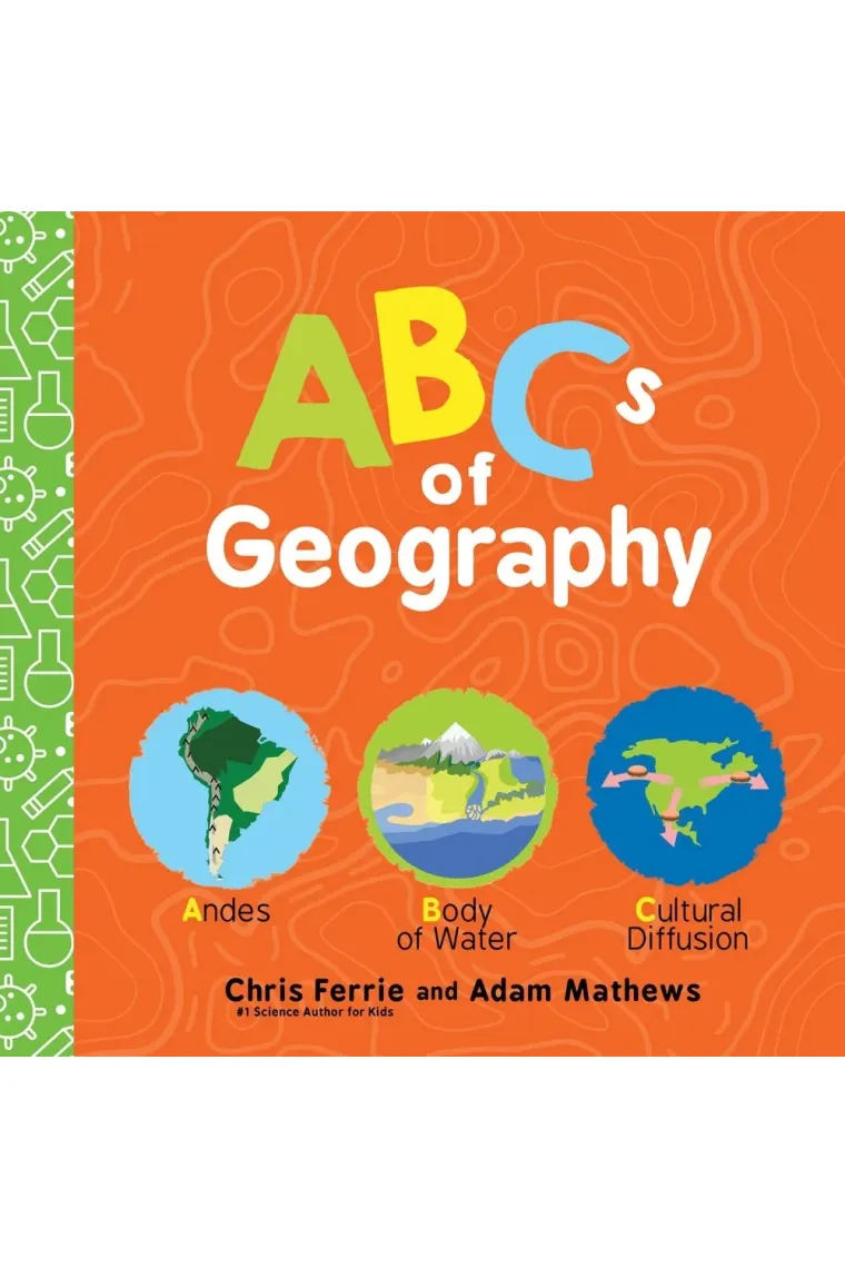 ABCs of Geography: Simple Explanations of Complex Concepts Like Distance, Place, Region, and More! (Baby University) (Inglés)
