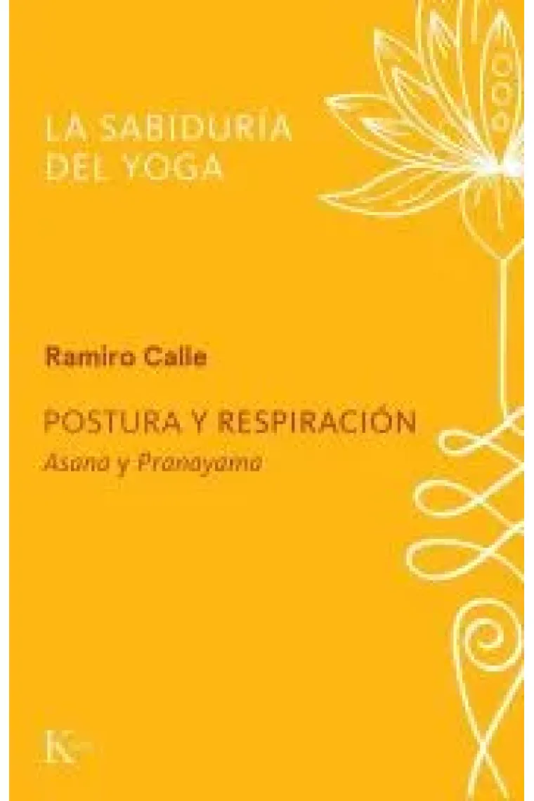 Postura y respiración. Asana y Pranayama