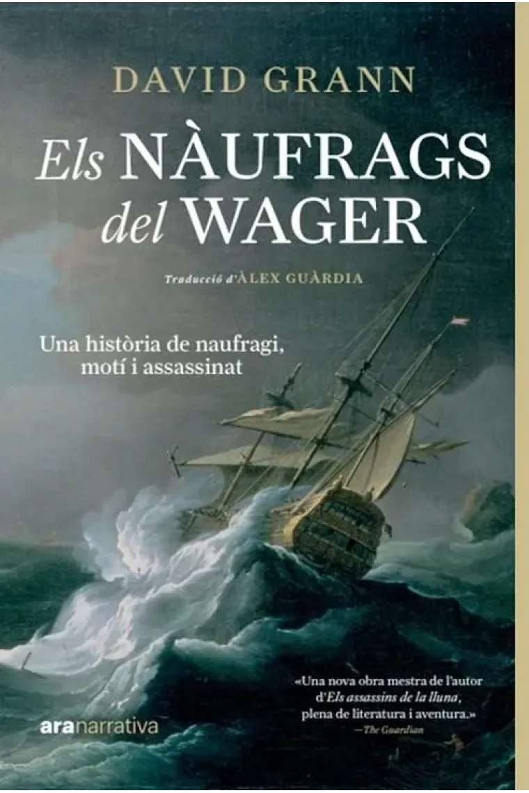 Els nàufrags del Wager.  Una història de naufragi, motí i assassinat (Catalán)
