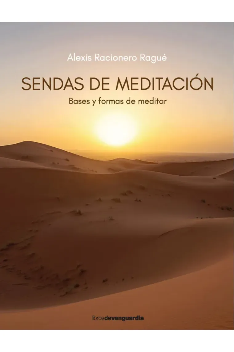 Sendas de meditación. Bases y formas de meditar