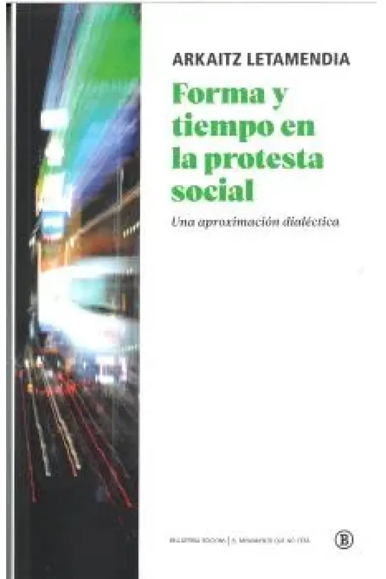 Forma y tiempo en la protesta social