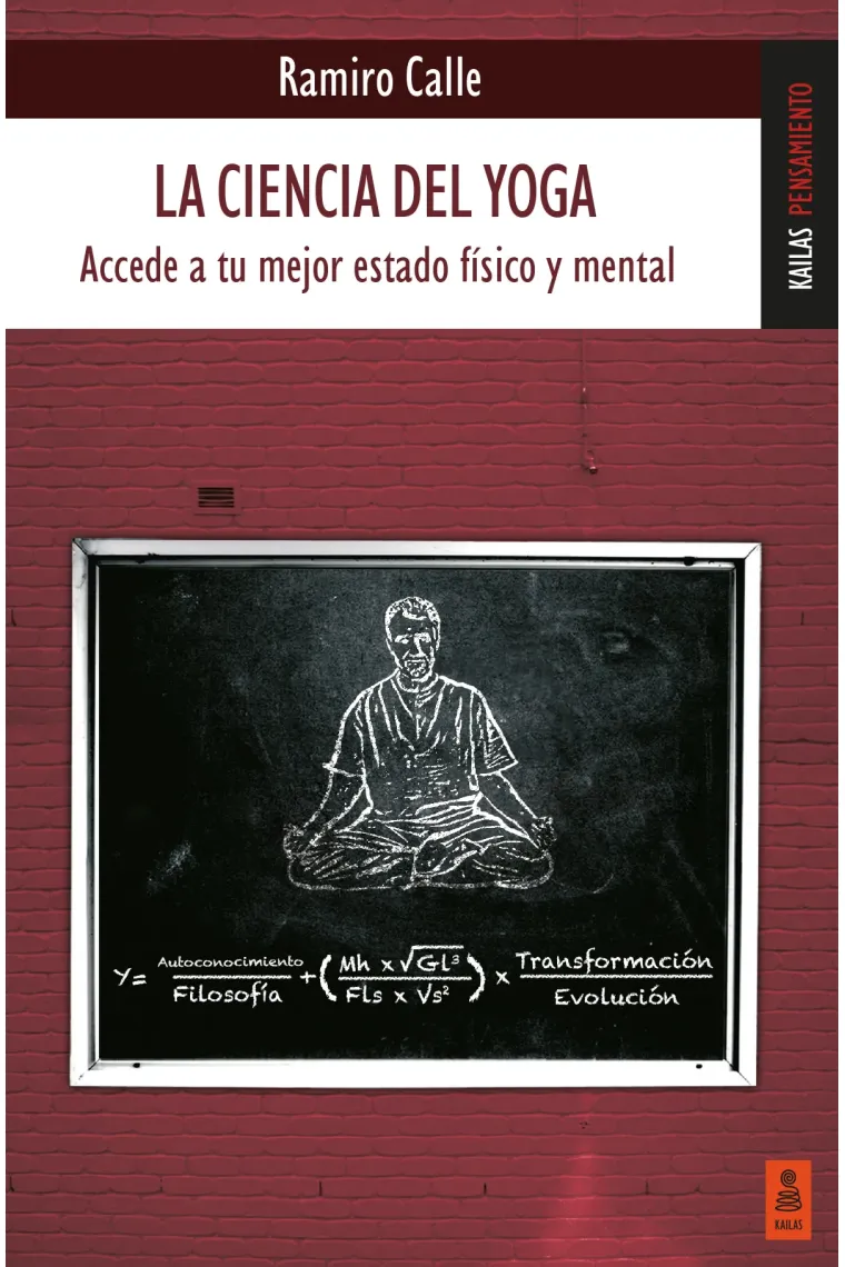 La ciencia del yoga. Accede a tu mejor estado físico y emocional