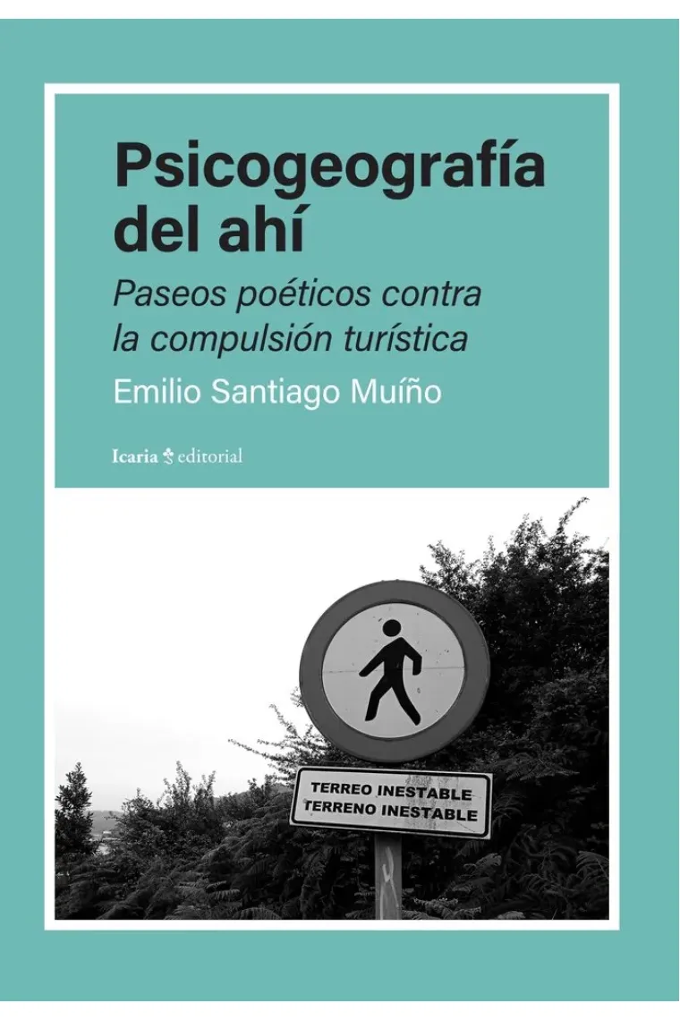 Psicogeografía del ahí.