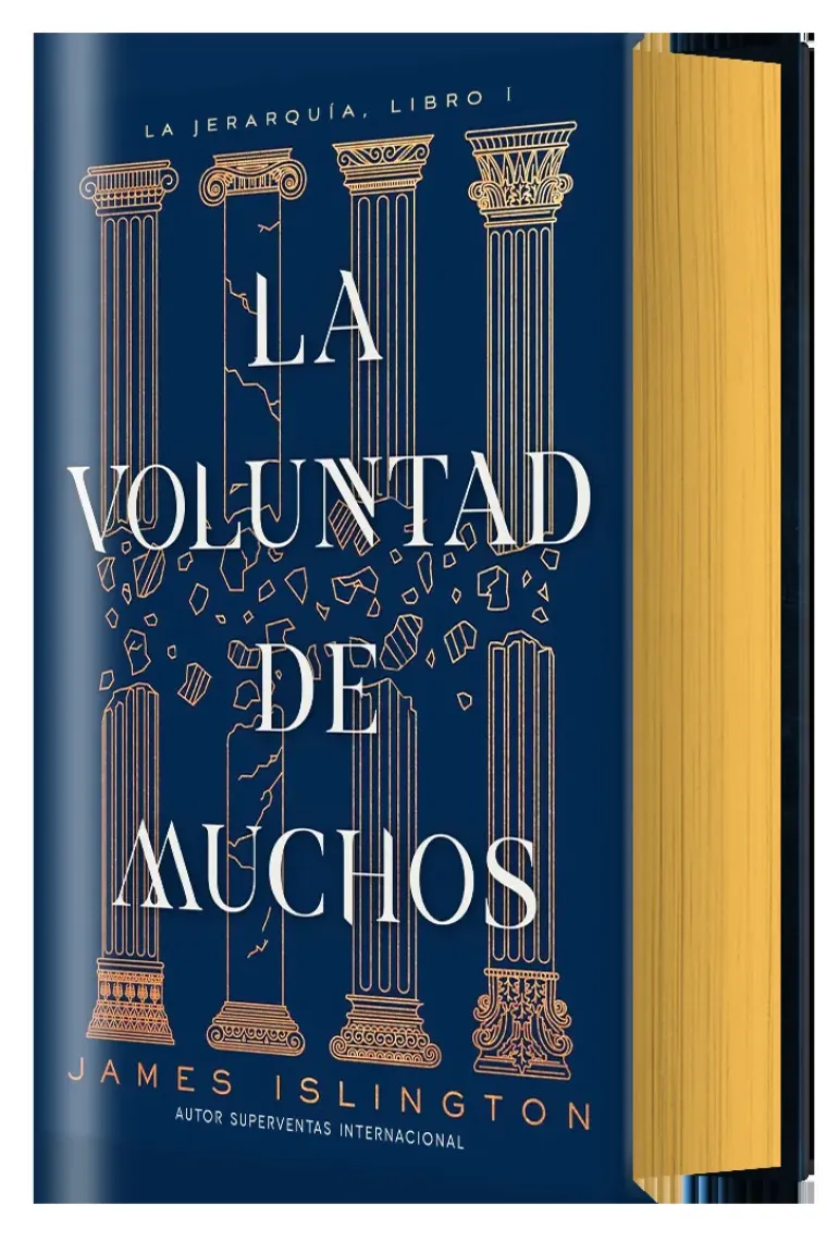 La voluntad de muchos. (La jerarquia. Libro I)