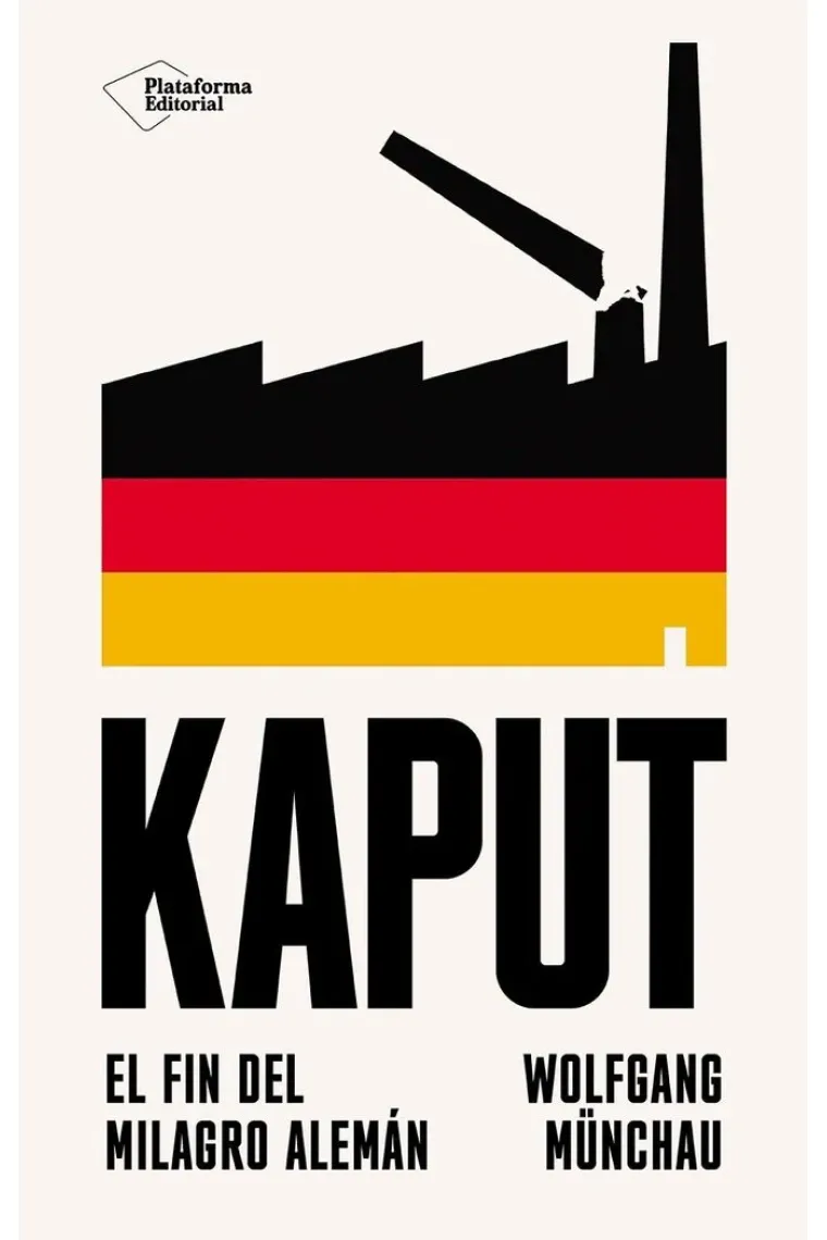 Kaput. El fin del milagro alemán