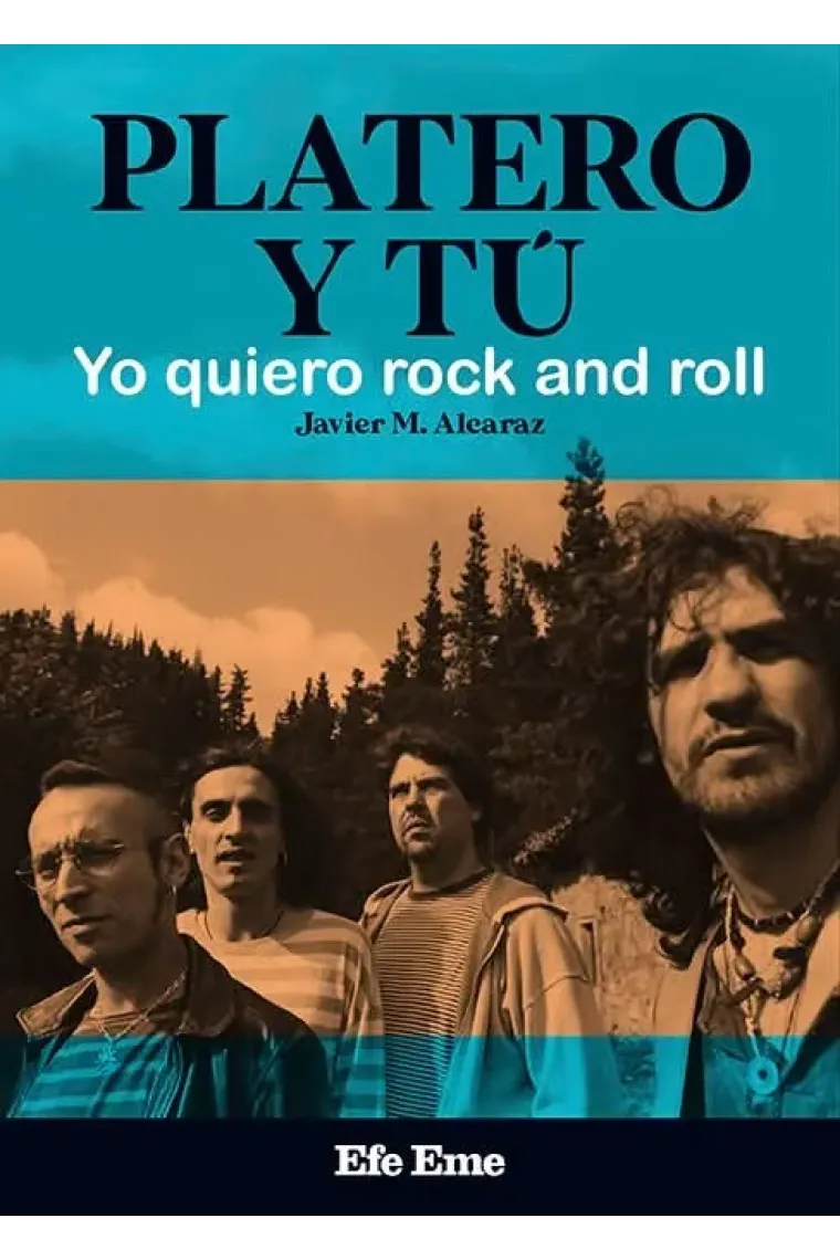 Platero y Tú. Yo quiero rock and roll