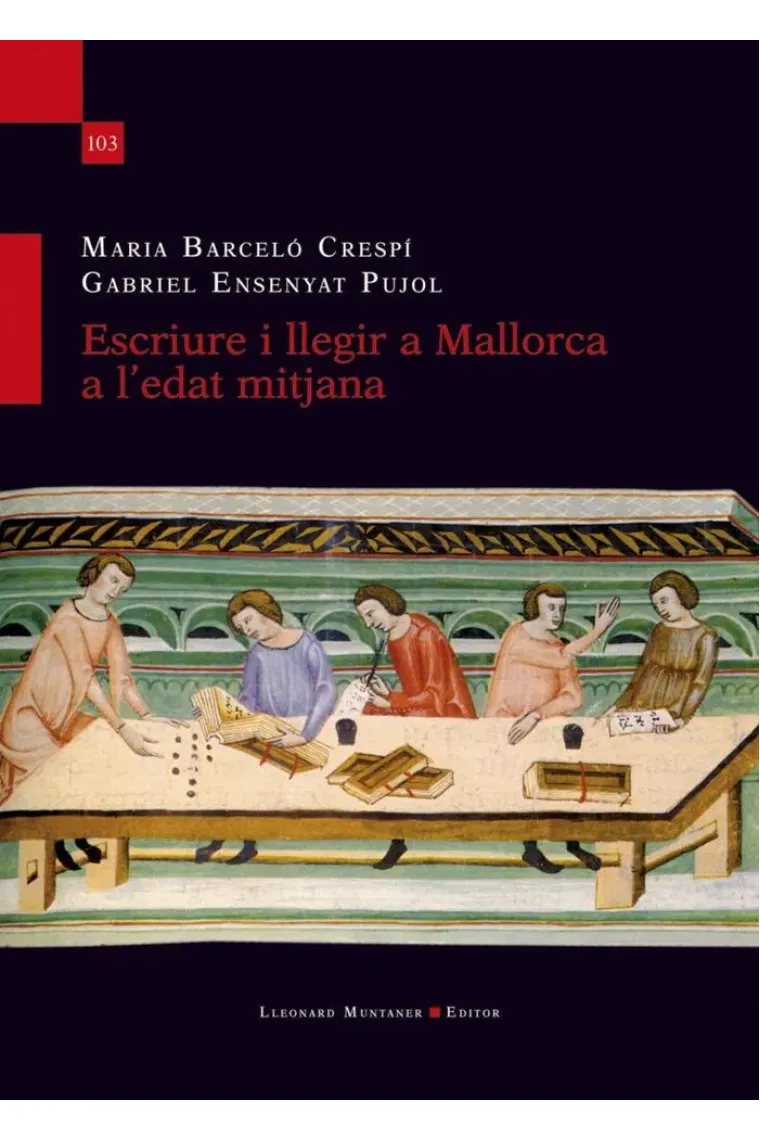 Escriure i llegir a Mallorca a l'Edat Mitjana (Catalán)